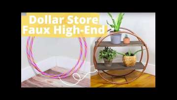 8 clever ways to fake high-end looks with Dollar Store finds