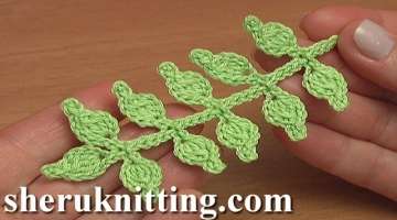 Easy to Crochet Leaf Branch Tutorial 24 Irish Lace