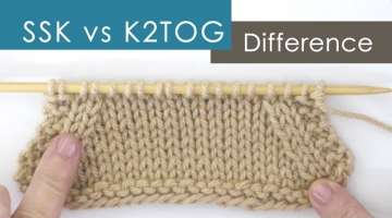 SSK vs K2TOG Decreases