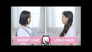 Short Hair VS Long Hair ENG SUB